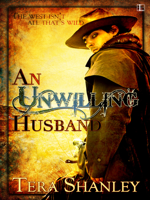 Title details for An Unwilling Husband by Tera Shanley - Available